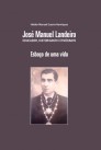 Jose Manuel Landeiro - Esboco de uma Vida.jpg